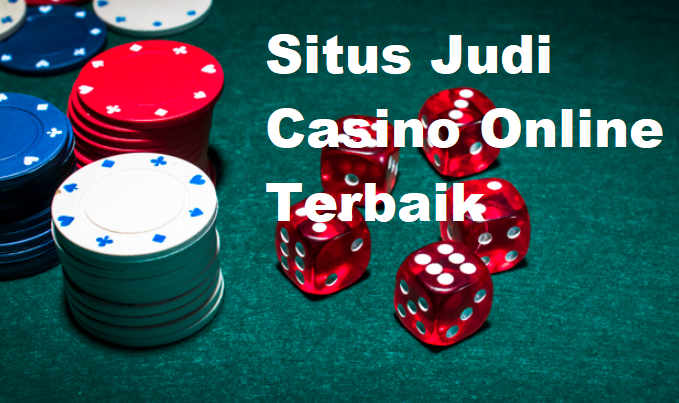 Situs Judi Casino Online Terbaik Tanpa Deposit